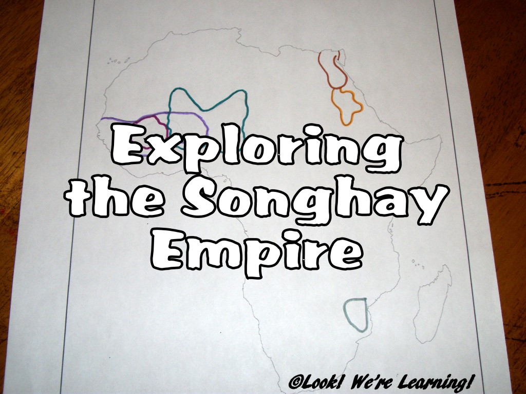 Exploring the Songhay Empire: Look! We're Learning!