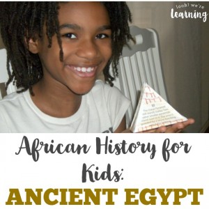 Ancient Egypt History for Kids - Look! We're Learning!