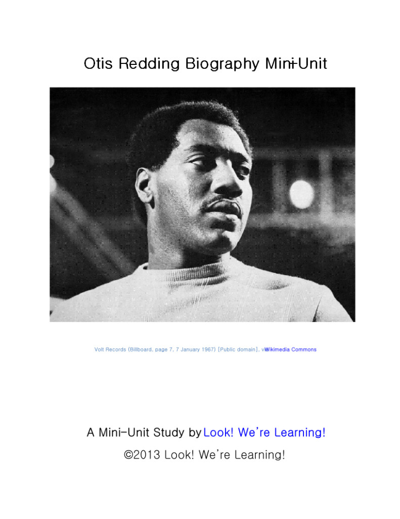 Otis Redding Biography Mini-Unit: Look! We're Learning!
