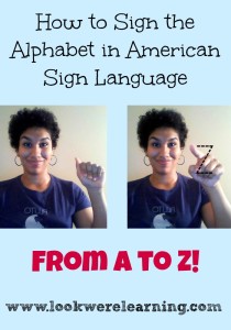 How to Sign the Alphabet in Sign Language - Look! We're Learning!