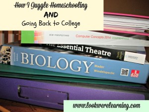 How I Juggle Going to College and Homeschooling My Kids - Look! We're Learning!