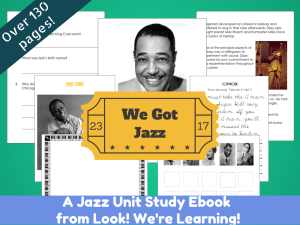 We Got Jazz Unit Study eBook! - Look! We're Learning!