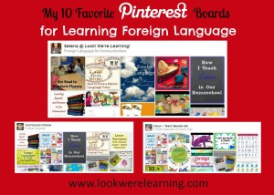 10 Must Follow Pinterest Boards for Learning Foreign Language - Look! We're Learning!