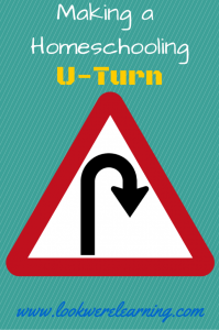 Making a Homeschooling U-Turn: Look! We're Learning!