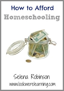 How to Afford Homeschooling eBook - Look! We're Learning!