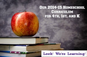 Our Homeschooling Curriculum for 4th, 1st, and K - Look! We're Learning!