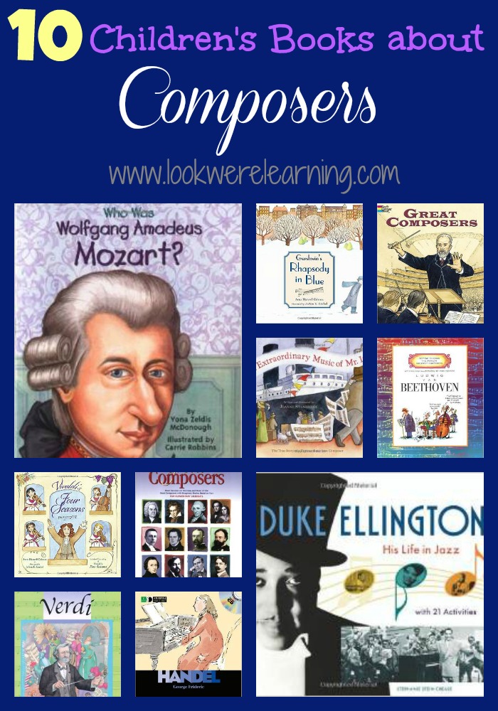 10 Children's Books about Composers - Look! We're Learning!