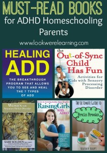 Must Read Books for ADHD Homeschooling Parents - Look! We're Learning!