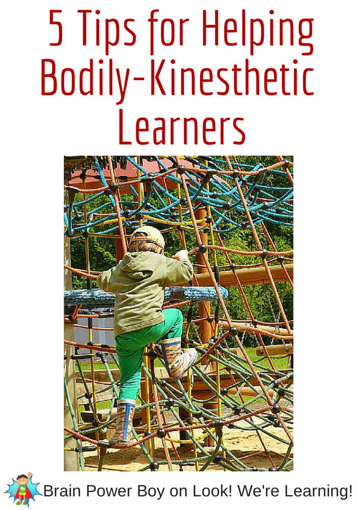 Bodily Kinesthetic Learning Style: 5 Tips for Helping Your Boy