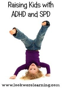 Raising Kids with ADHD and SPD - Look! We're Learning!