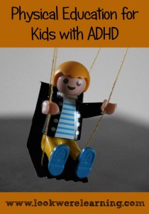 Homeschool PE for ADHD Kids - Look! We're Learning!