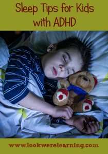 Sleep Tips for Kids with ADHD - Look! We're Learning!