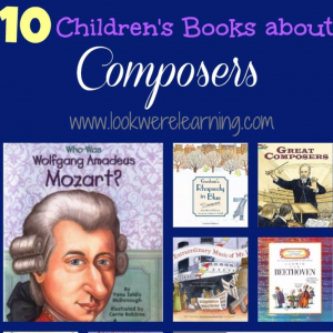 Beautiful Children's Books about Composers - Look! We're Learning!