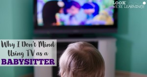 Why I Don't Mind Using TV as a Babysitter FB