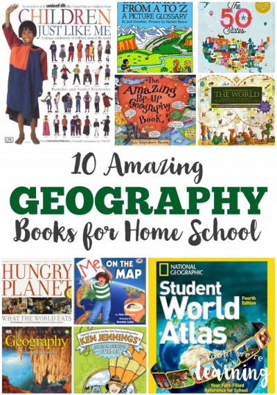 10 Amazing Geography Books for Home School