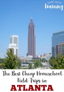 The Best Cheap Atlanta Homeschool Field Trips