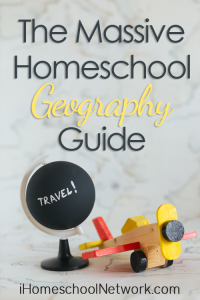 The Massive Homeschool Geography Guide