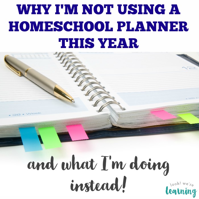 Homeschooling Without a Homeschool Planner @ Look! We're Learning!