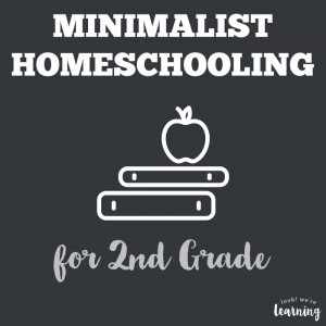 Minimalist Homeschool Program for 2nd Grade