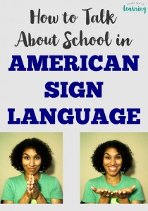 Learn how to use signs for school in American sign language so you can communicate with the deaf and hard-of-hearing!