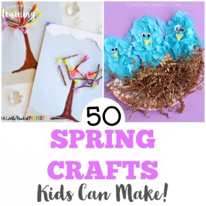 50 Spring Crafts for Kids to Make