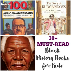 Must-Read Black History Books for Kids - Look! We're Learning!