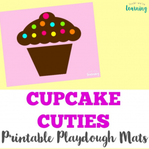 Printable Cupcake Playdough Mats - Look! We're Learning!