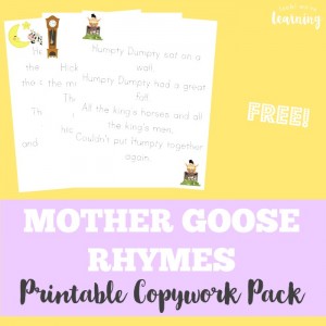 Mother Goose Rhyme Printable Copywork Pack - Look! We're Learning!