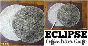 Simple and Fun Coffee Filter Solar Eclipse Craft for Kids