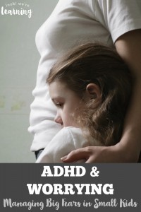 Does your child with ADHD worry a lot I have one who lives with constant anxiety. Here are a few ways to help kids with ADHD manage their fears.