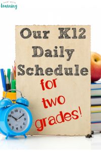 Are you considering K12 for your kids? Here's a look at our K12 daily schedule for two grades!