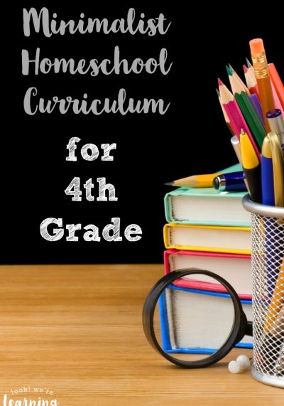 Need to streamline your homeschool lessons? Take a look at this minimalist homeschool curriculum for fourth grade!