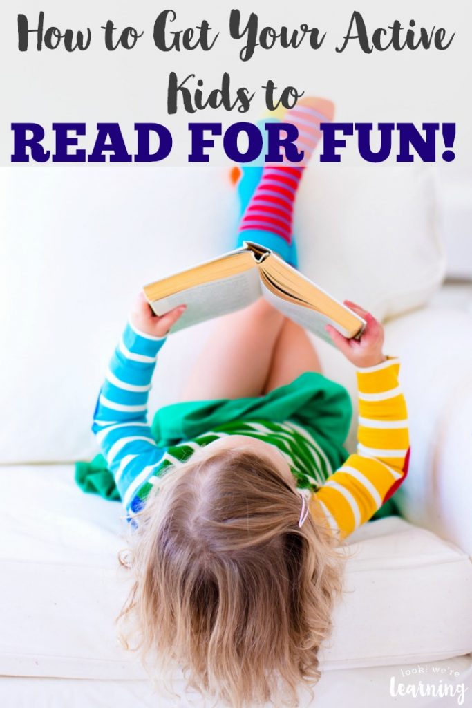 Do your active learners resist reading? Here are four ways to get them to start reading for fun!