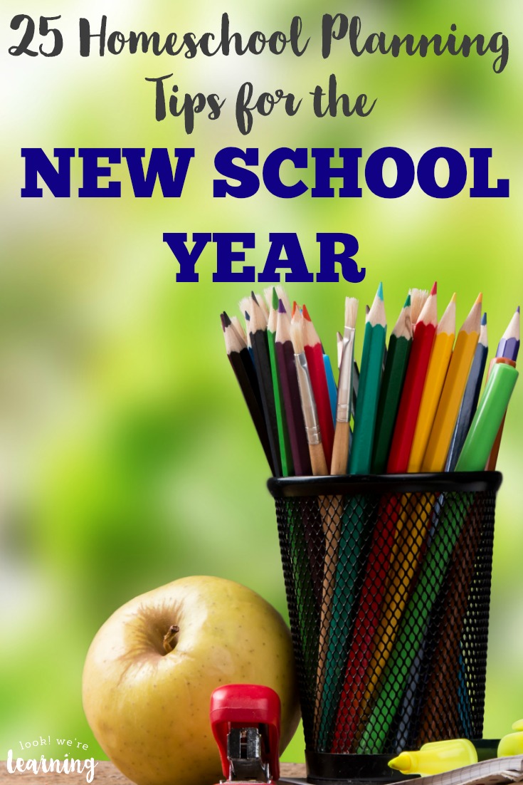 Get the new homeschool year off to a great start with these 25 helpful homeschool planning tips!