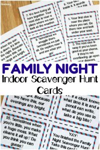 Make the most of family night with these fun indoor scavenger hunt cards! Hide them around the house and award a prize to the winner!