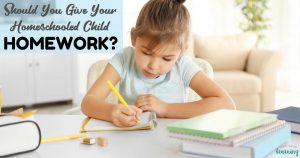 Should You Give Your Child Homeschool Homework