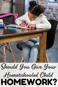 Should you assign homeschool homework to your child See why homework may or may not be a good idea for your homeschool.