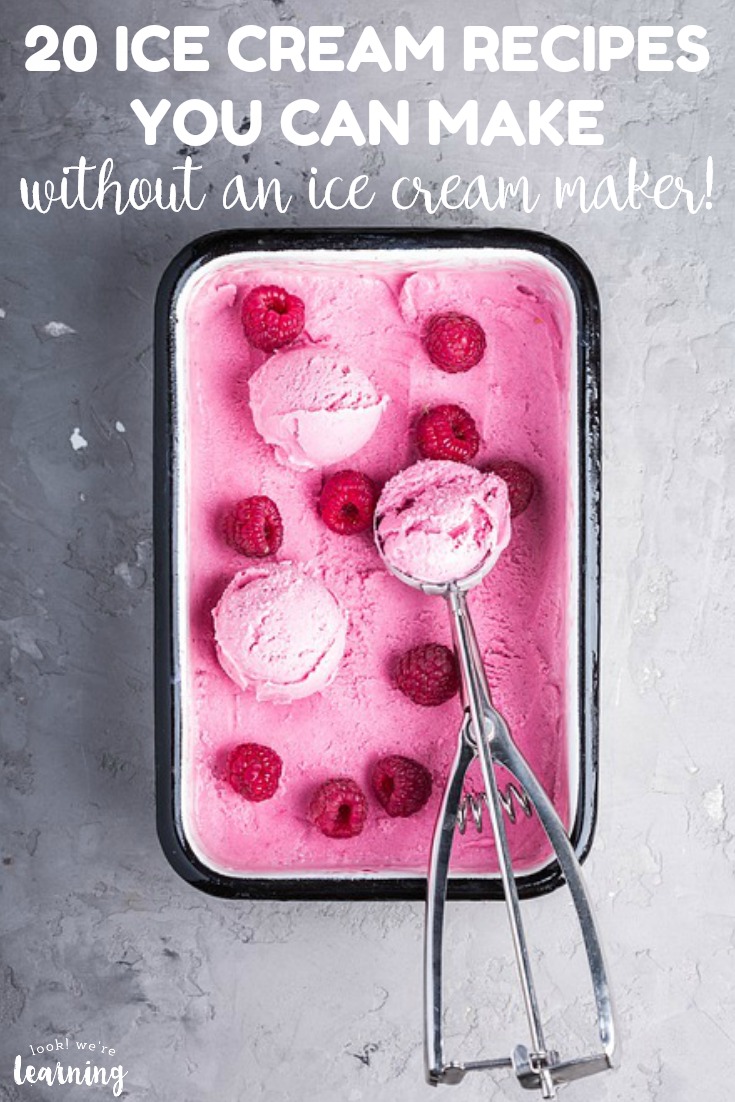 20 Delicious No Churn Ice Cream Recipes You Can Make Without an Ice Cream Maker!