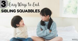 3 Easy Ways to End Sibling Squabbles