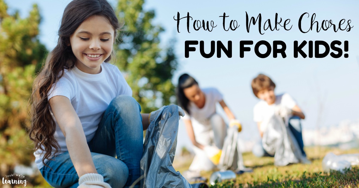 How to Make Chores Fun for Kids