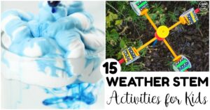 15 Fun Weather STEM Activities for Kids