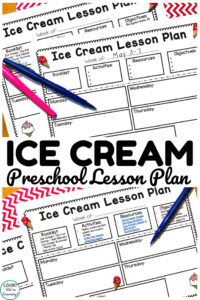 This printable ice cream lesson plan for preschool is a perfect way to plan an ice cream theme!