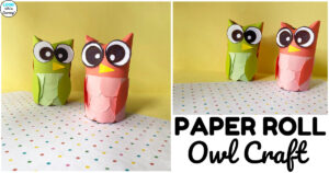 Easy Toilet Paper Roll Owl Craft